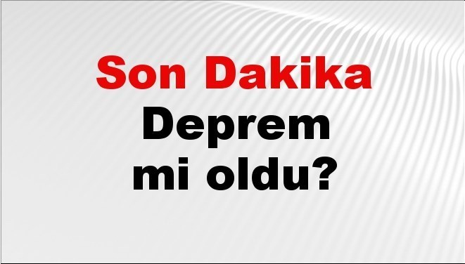 Son dakika deprem mi oldu? Az önce deprem nerede oldu? İstanbul, Ankara, İzmir ve il il AFAD son depremler 19 Eylül 2025 Son dakika deprem mi oldu? Az önce deprem nerede oldu? İstanbul, Ankara, İzmir ve il il AFAD son depremler 19 Eylül 2025